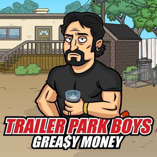 Trailer Park Boys Greasy Money For